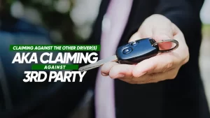 Claiming against the other driver(s) aka claiming against 3rd party